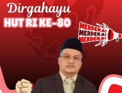 Kadis PU ( Dedy Novrianika ) Mengucapkan Dirgahayu HUT RI ke 80